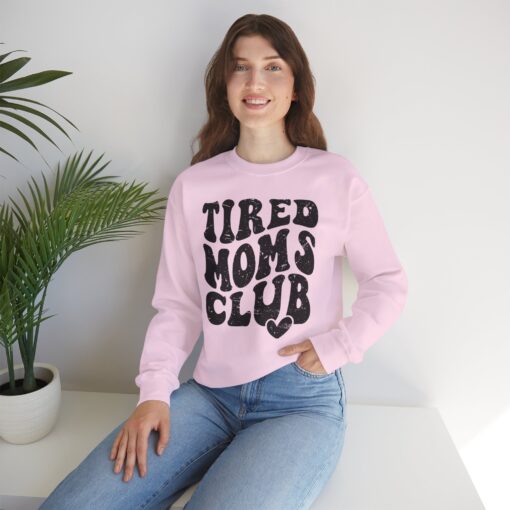 Tired Moms Club Sweatshirt - Image 55