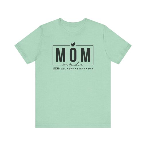 Mom Mode shirt - Image 233