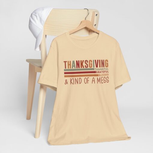 Thanksgiving & Kind of a Mess Tee - Image 182