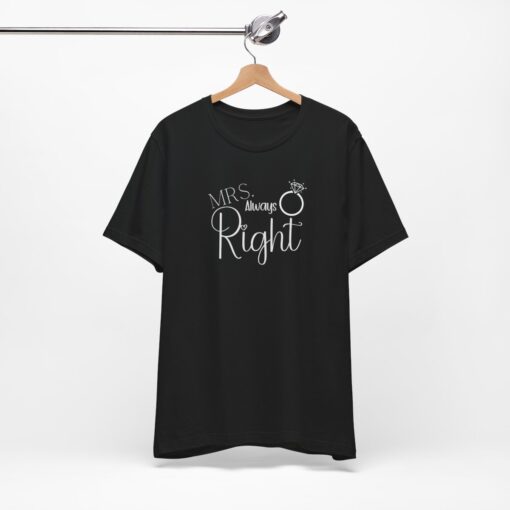 Mrs always right t shirt - Image 8