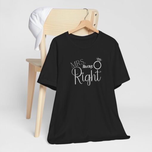 Mrs always right t shirt - Image 9