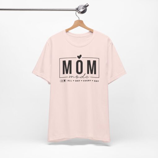 Mom Mode shirt - Image 65