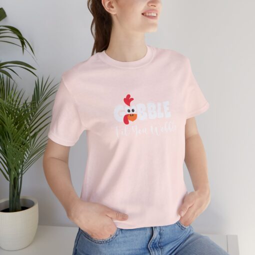 Gobble til You Wobble Thanksgiving Tee - Image 53