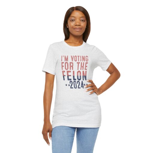 Voting for The Felon Tee - Image 51