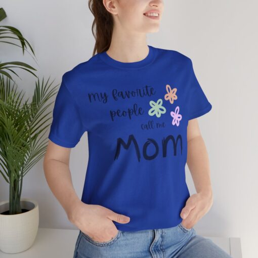 My favorite people call me MOM - Image 20