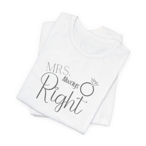 Mrs always right t shirt - Image 2