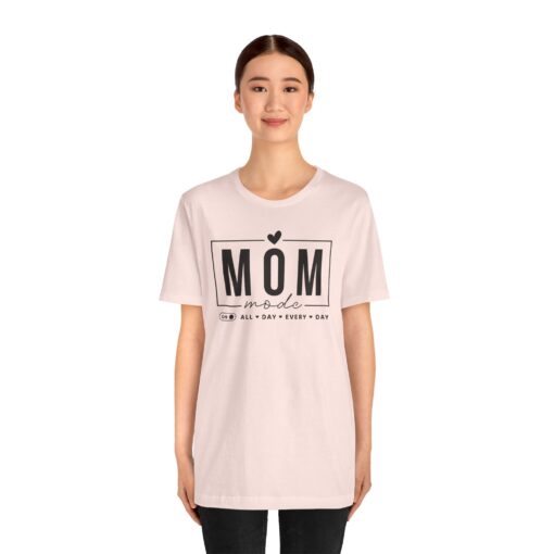 Mom Mode shirt - Image 69