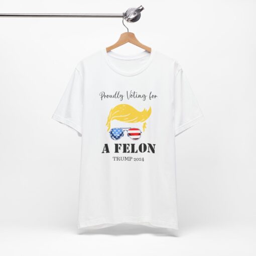 Still Voting for a Felon Trump Tee - Image 36