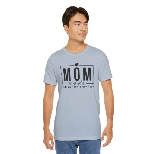 Mom Mode shirt - Image 310