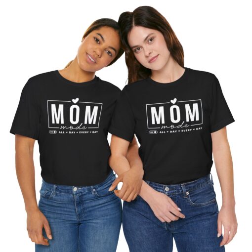 Mom Mode shirt - Image 142