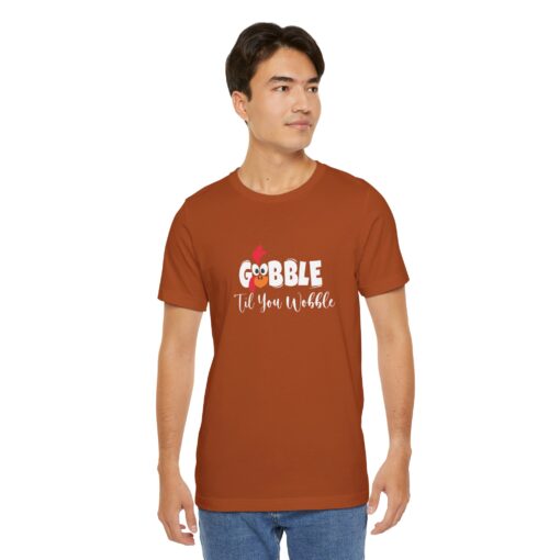 Gobble til You Wobble Thanksgiving Tee - Image 252