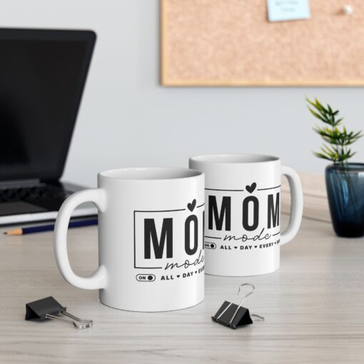 Mom Mode Ceramic Mug, 11oz - Image 6