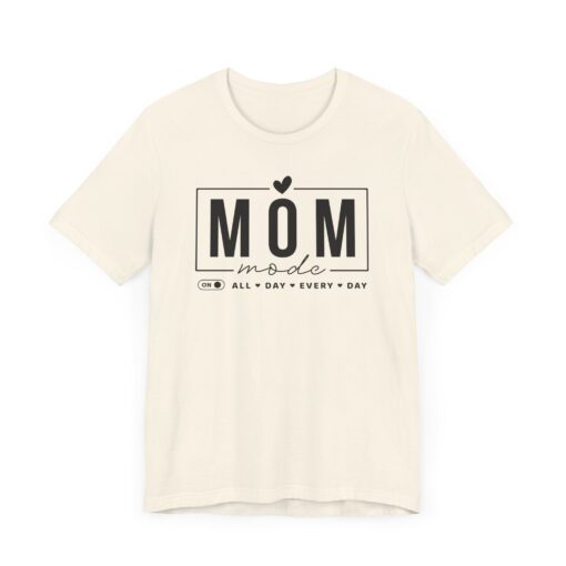 Mom Mode shirt - Image 148