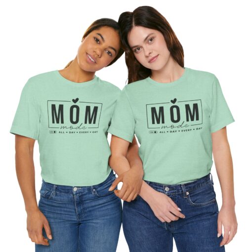 Mom Mode shirt - Image 258