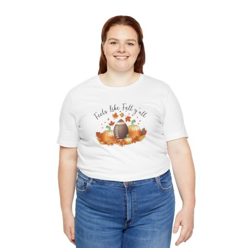 Feels Like Fall Y'all T-Shirt - Image 15