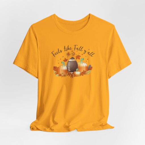 Feels Like Fall Y'all T-Shirt - Image 151