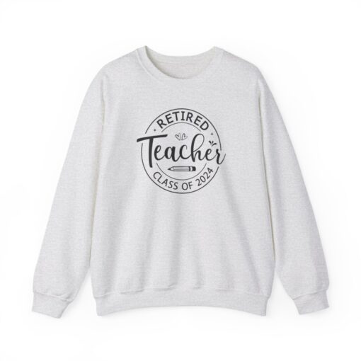 Retiring Teacher 2024 Sweatshirt - Image 23