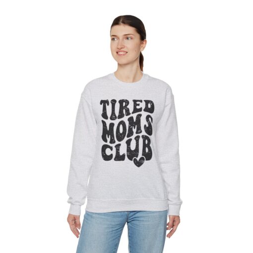 Tired moms club Sweatshirt - Image 30