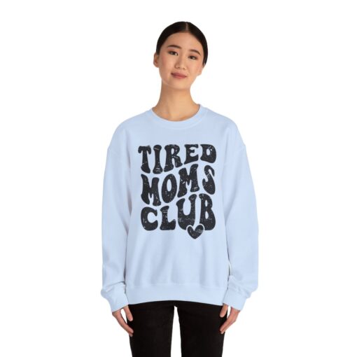 Tired moms club Sweatshirt - Image 37