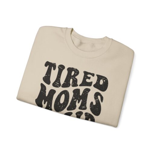 Tired moms club Sweatshirt - Image 3