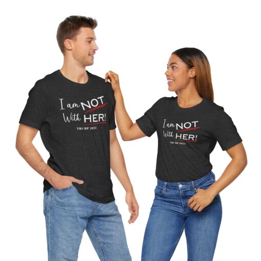 I am NOT with HER tee - Image 46