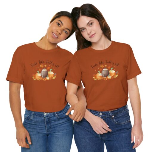 Feels Like Fall Y'all T-Shirt - Image 200