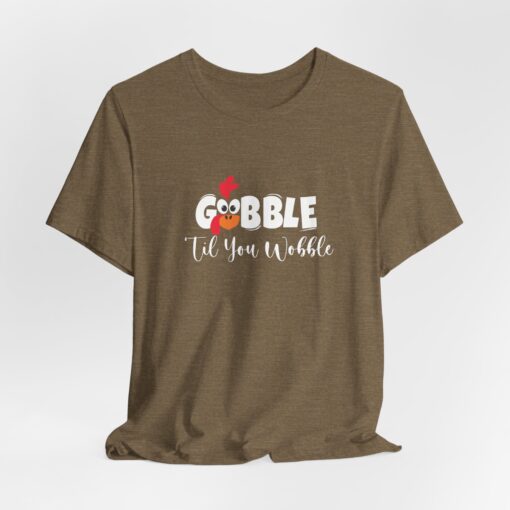 Gobble til You Wobble Thanksgiving Tee - Image 267