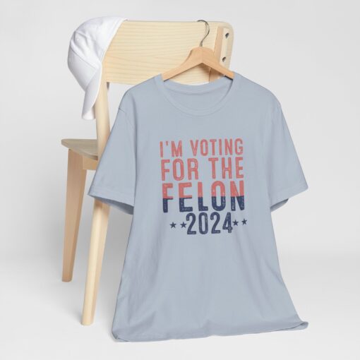 Voting for The Felon Tee - Image 124