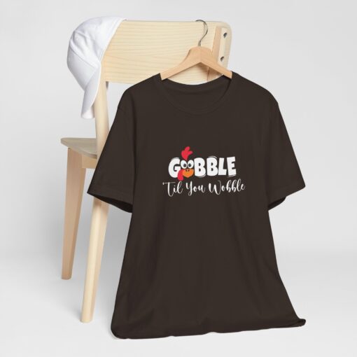 Gobble til You Wobble Thanksgiving Tee - Image 124