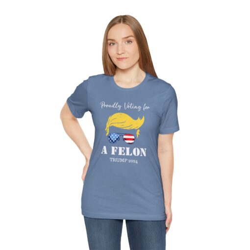 Still Voting for a Felon Trump Tee - Image 158