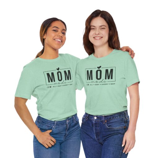 Mom Mode shirt - Image 259