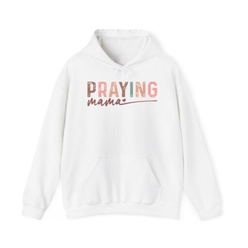 Praying Mama Hooded Sweatshirt