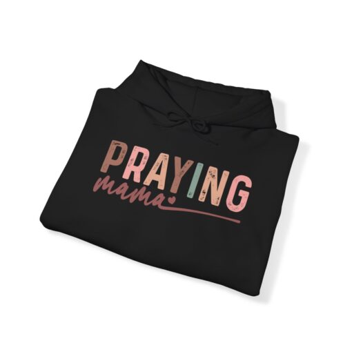 Praying Mama Hooded Sweatshirt - Image 17