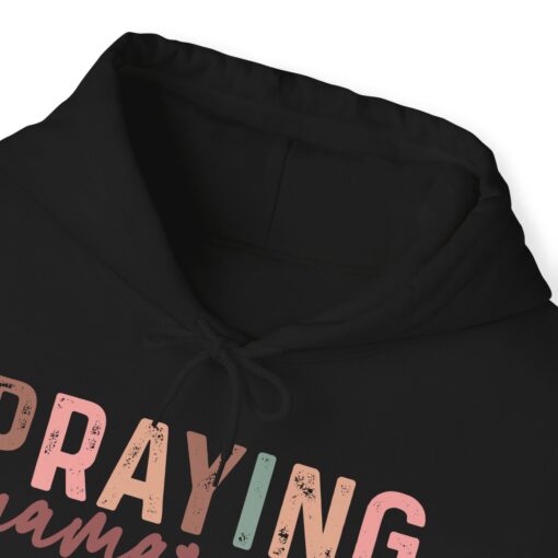 Praying Mama Hooded Sweatshirt - Image 18