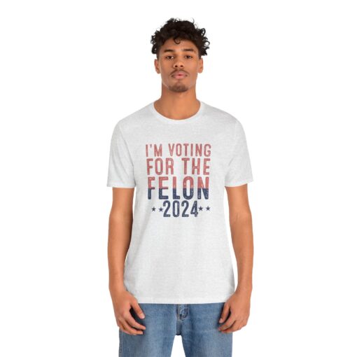 Voting for The Felon Tee - Image 41