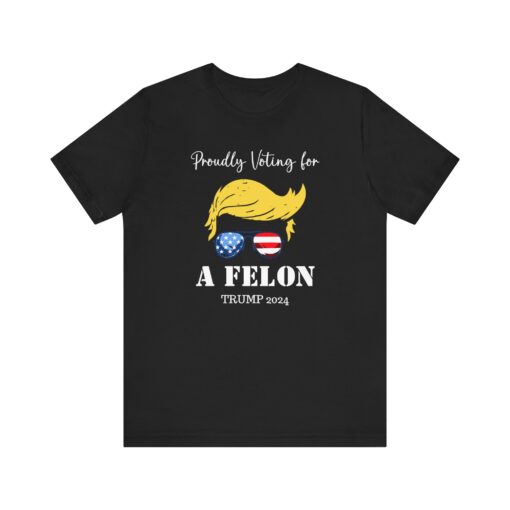 Still Voting for a Felon Trump Tee - Image 59