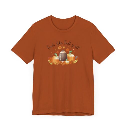 Feels Like Fall Y'all T-Shirt - Image 177