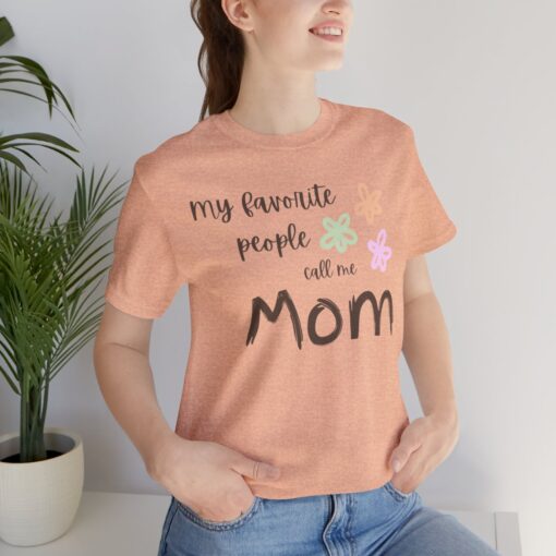 My favorite people call me MOM - Image 16