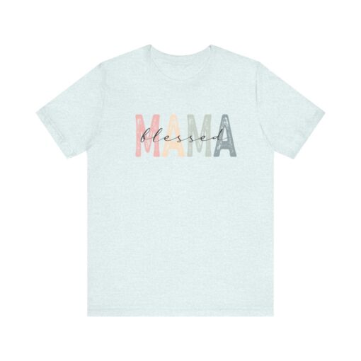 Blessed Mama tee shirt - Image 24