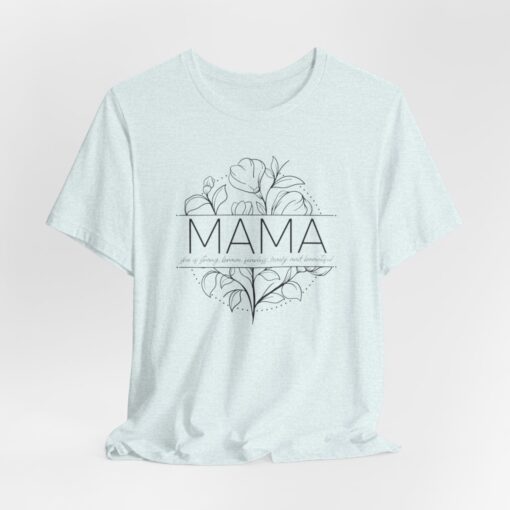 Mama T Shirt, - Image 3