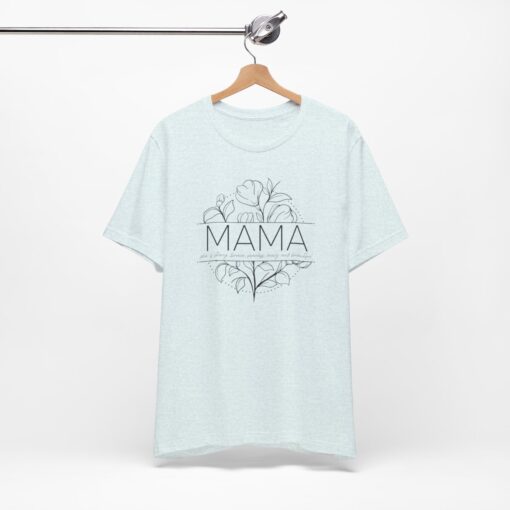 Mama T Shirt, - Image 4