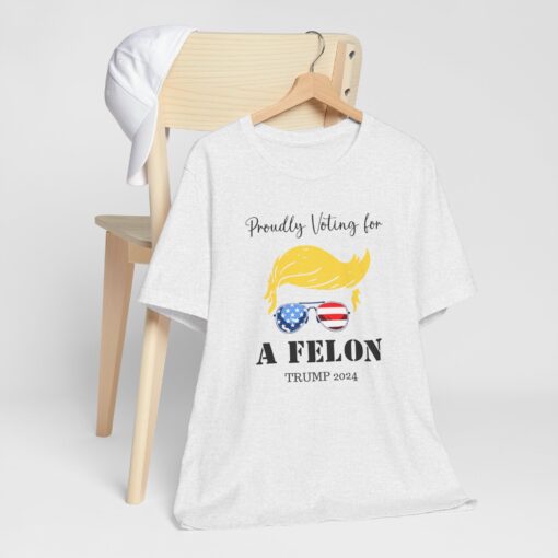 Still Voting for a Felon Trump Tee - Image 8