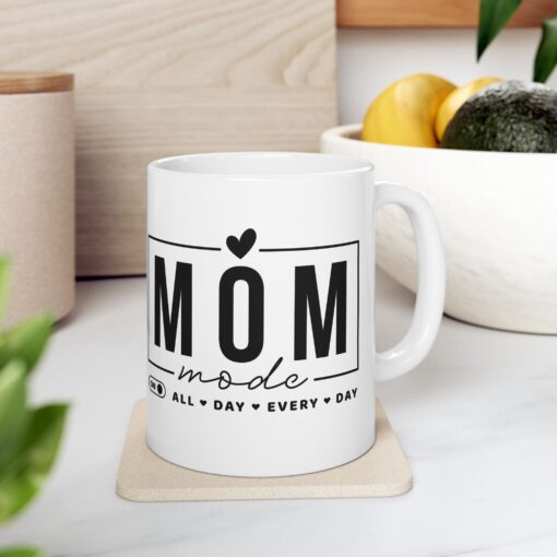 Mom Mode Ceramic Mug, 11oz - Image 8