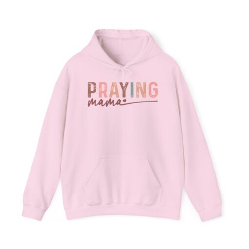 Praying Mama Hooded Sweatshirt - Image 40