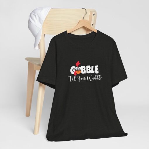 Gobble til You Wobble Thanksgiving Tee - Image 8