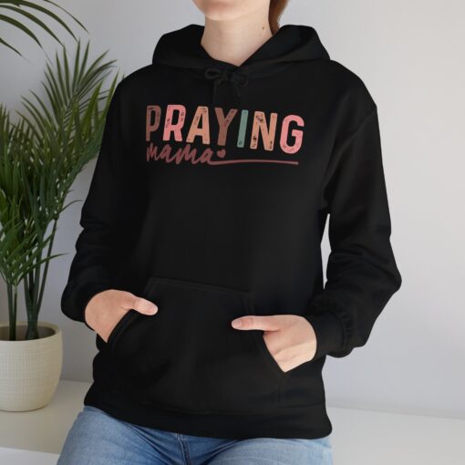 Praying Mama Hooded Sweatshirt - Image 26