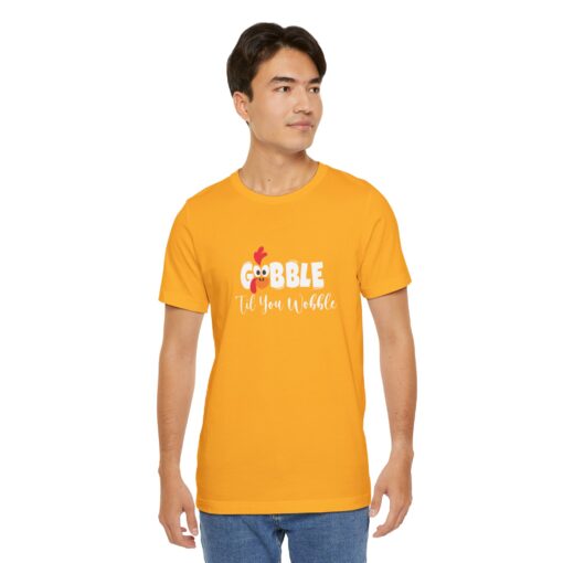 Gobble til You Wobble Thanksgiving Tee - Image 223