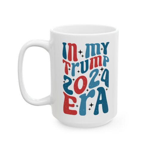 Trump Era Ceramic Mug - Image 4