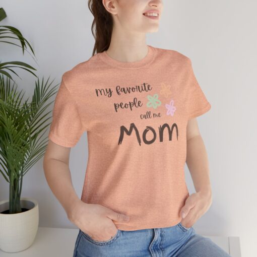 My Favorite People Call Me Mom shirt - Image 18