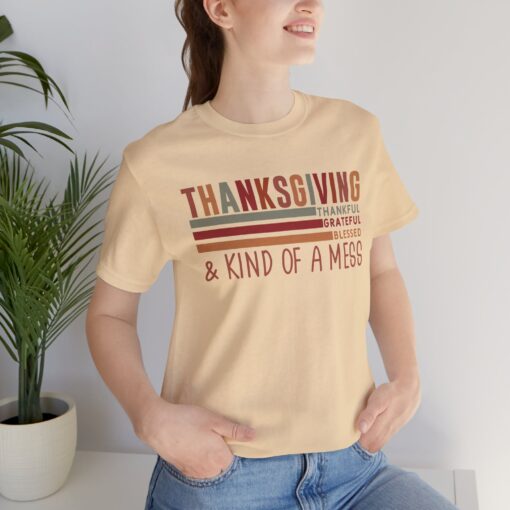 Thanksgiving & Kind of a Mess Tee - Image 198